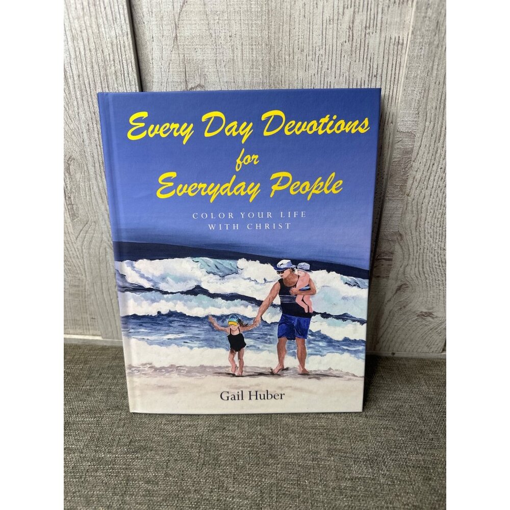 Every Day Devotions For Everyday People Signed By Gail Huber Hardcover